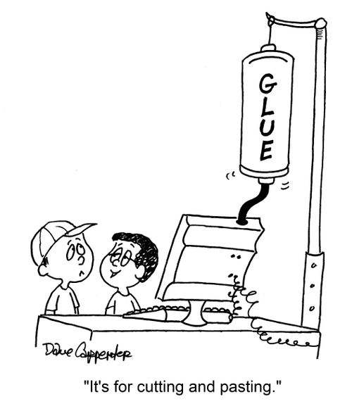 'It's for cutting and pasting.'