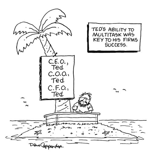 Ted's ability to multitask was key to his firms, success.'