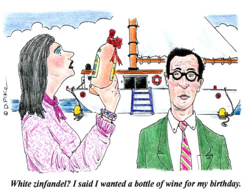 'White zinfandel? I said I wanted a bottle of wine for my birthday.'