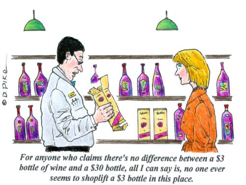 'For anyone who claims there's no difference between a $3 bottle of wine and a $30 bottle, all I can say is, no ever seems to shoplift a $3 bottle in this place.'