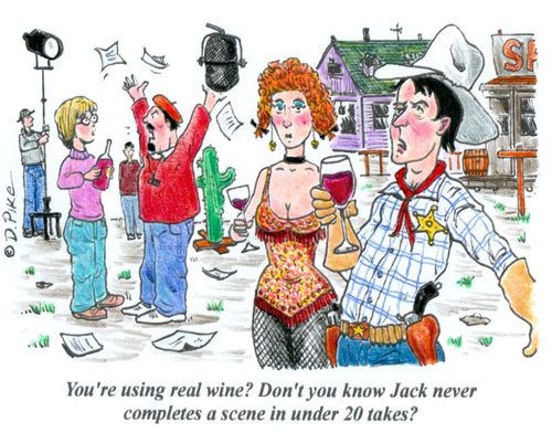 'You're using real wine?  Don't you know Jack never completes a scene in under 20 takes?'