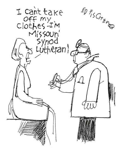 'I can't take off my clothes - I'm Missouri Synod Lutheran!'