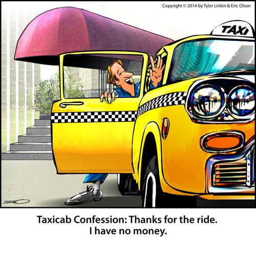 Taxicab confession: 'Thanks for the ride. I have no money.'