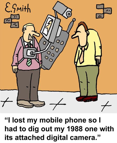 'I lost my mobile phone so I had to dig out my 1988 one with its attached digital camera.'