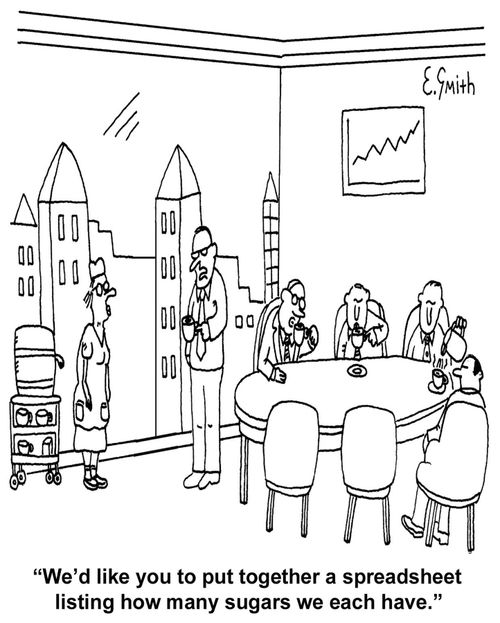 'We'd like you to put together a spreadsheet listing how many sugars we each have.'