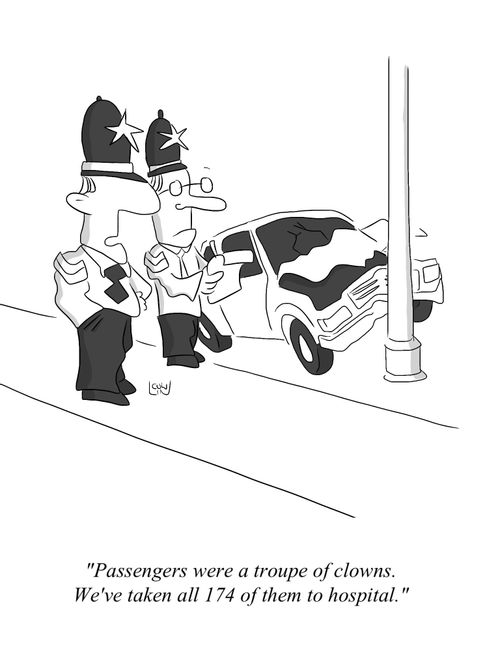 'Passengers were a troupe of clowns. We've taken all 174 of them to hospital.'