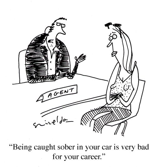 'Being caught sober in your car is very bad for your career.'