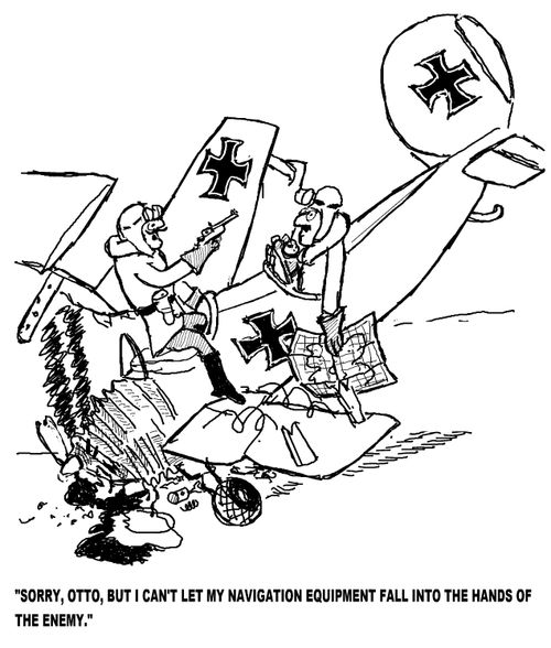 'Sorry, Otto, but I can't let my navigation equipment fall into the hands of the enemy.'