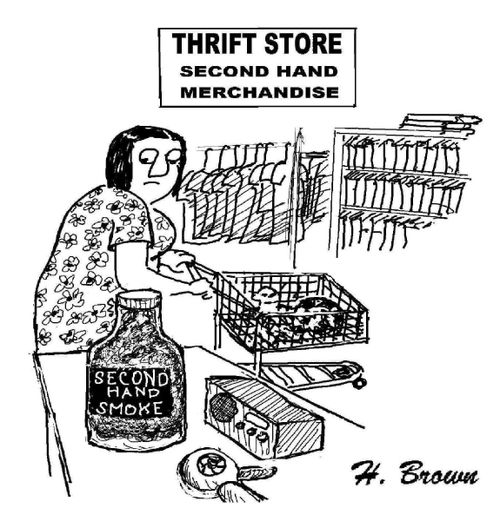 Thrift Store: Second Hand Smoke.