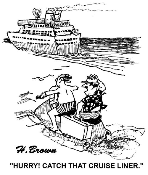 'Hurry! Catch that cruise liner.'