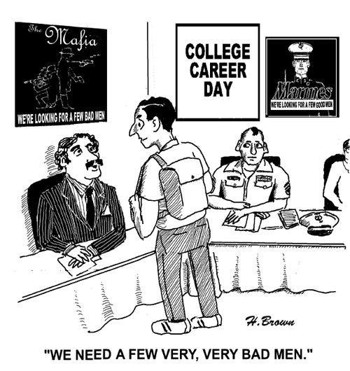 'We need a few very, very bad man.'