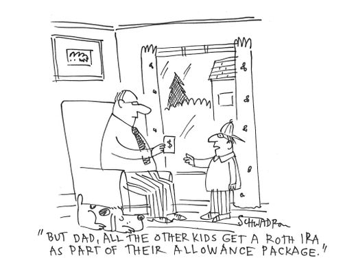 'But Dad, all the other kids get a roth IRA as part of their allowance package.'