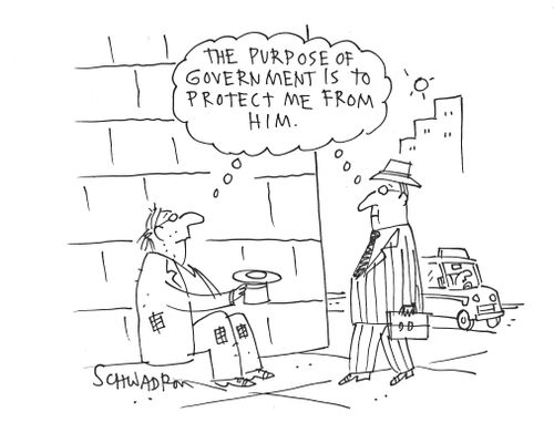'The purpose of government is to protect me from him.'