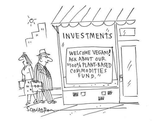 Investments: Welcome Vegans! As about our '100% Plant-Based Commodities Fund.'