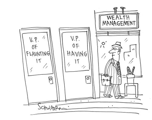 Wealth Management: V.P. of Flaunting It and V.P. of Having It.