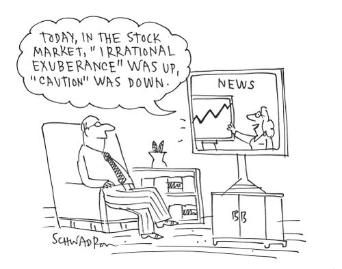 'Today, in the stock market, 'irrational exuberance' was up, 'caution' was down.'