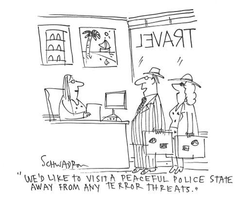 'We'd like to visit a peaceful police state away from any terror treats.'