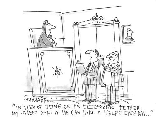 'In lieu of being on an electronic tether, my client asks if he can take a 'selfie' each day...'