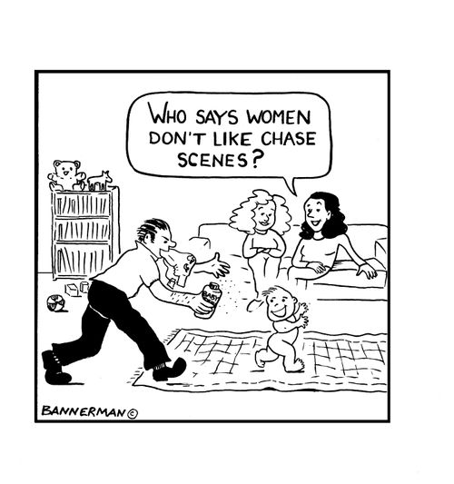 'Who says women don't like chase scenes?'