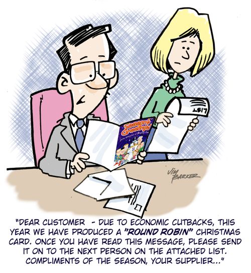 'Dear Customer - Due to economic cutbacks, this year we have produced a 'Round Robin' Christmas Card...' 