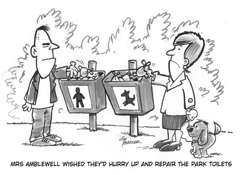 Mrs Amblewll wished they'd hurry up and repair the park toilets.