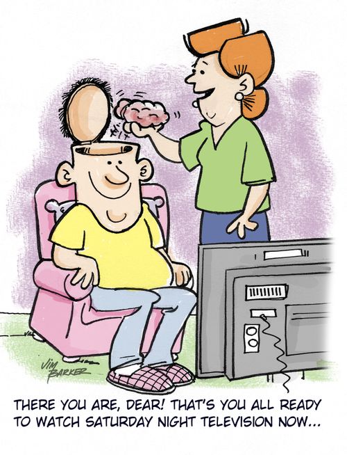 'There you are dear! That's you all ready to watch Saturday night television now...'