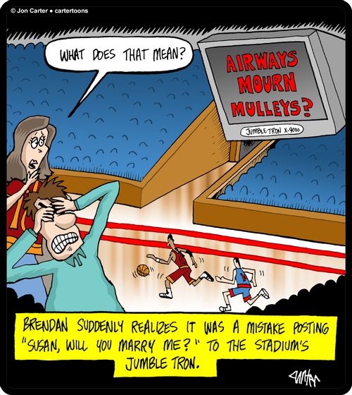 Brendan suddenly realizes it was a mistake posting 'Susan, will you marry me?' to the stadium's jumble tron.