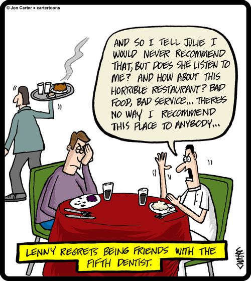 Larry regrets being friends with the fifth dentist.