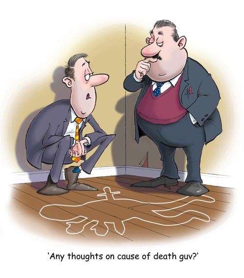 'Any thoughts on cause of death guv?'