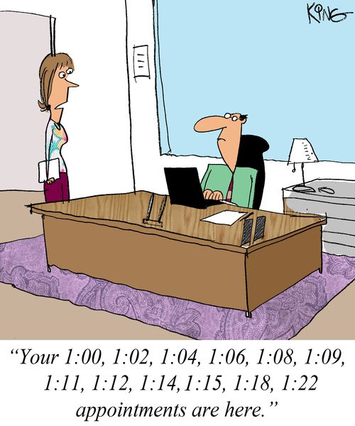 'Your 1:00, 1:02, 1:04, 1:06, 1:08, 1:09, 1:11, 1:12, 1:14, 1:15, 1:18, 1:22 appointments are here.'