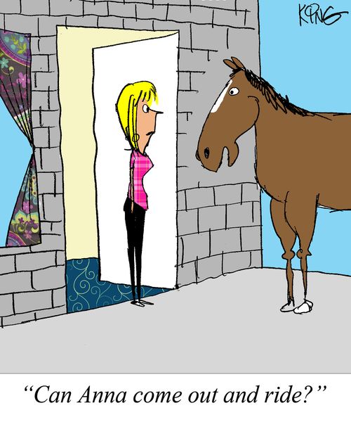 'Can Anna come out and ride?'