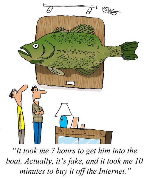 'It took me 7 hours to get him into the boat. Actually, it's fake, and it took me 10 minutes to buy it off the Internet.'
