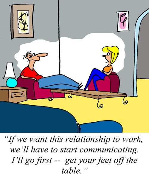 'If we want this relationship to work, we'll have to start communicating. I'll go first - get your feet off the table.'
