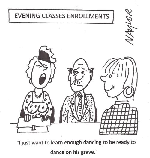 'I just want to learn enough dancing to be ready to dance on his grave.'