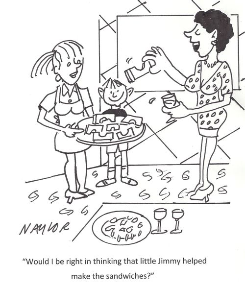 'Would I be right in thinking that little Jimmy helped make the sandwiches?'