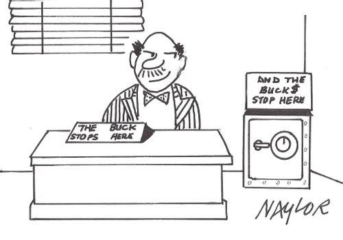 The Buck Stops Here.