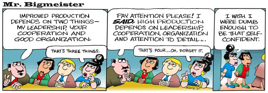 'Improved production depends on two things - my leadership, your cooperation and good organization.'