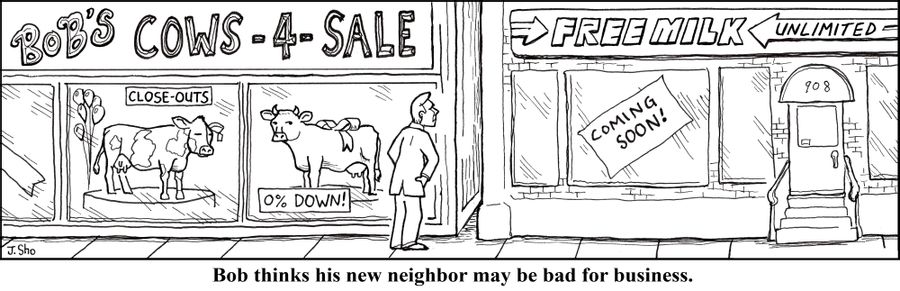 Bob thinks his new neighbor may be bad for business.