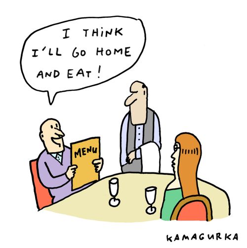 'I think I'll go home and eat'