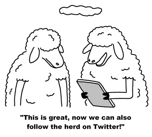 'This is great, now we can also follow the herd on Twitter!'