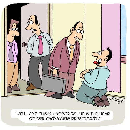 'Well, and this is Hackstrom. He is the head of the canvassing department.'