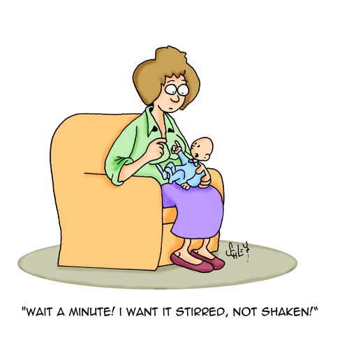 'Wait a minute! I want it stirred, not shaken!'