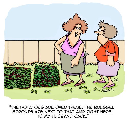 'The potatoes are over there, the brussel sprouts are next to that and right here is my husband Jack.'