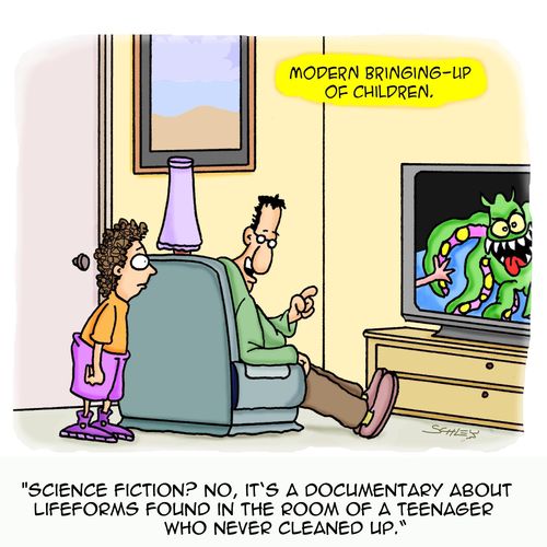 'Science fiction? No, it's a documentary about lifeforms found in the room of a teenager who never cleaned up.'