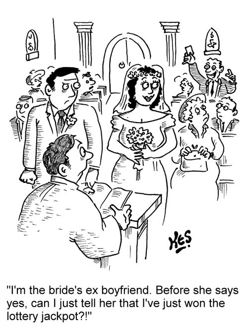 'I'm the bride's ex boyfriend. Before she says yes, can I just tell her that I've just won the lottery jackpot?!'