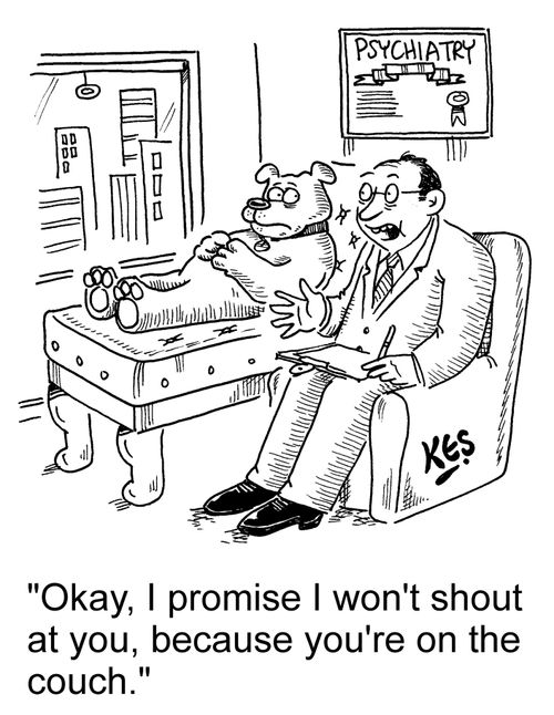 'Okay, I promise I won't shout at you, because you're on the couch.'