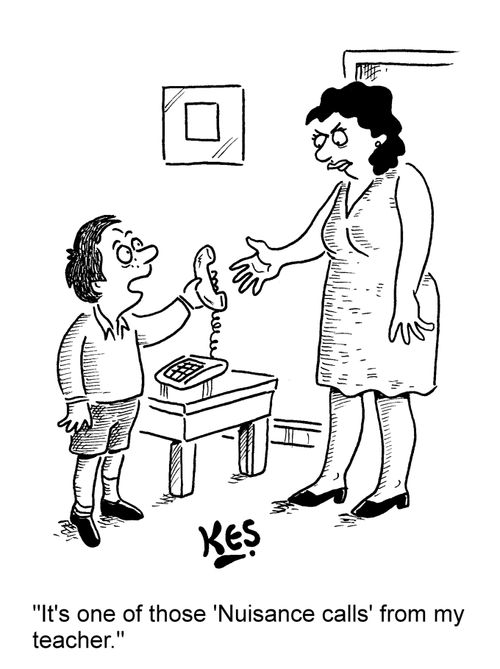 'It's one of those 'Nuisance calls' from my teacher.'