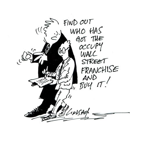 'Find out who has the Occupy Wall Street franchise and buy it!'