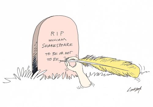 RIP William Shakespeare: To be or not to be...