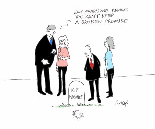 'But everyone knows you can't keep a broken promise.'